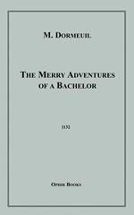 The Merry Adventures of a Bachelor