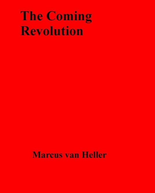 The Coming Revolution