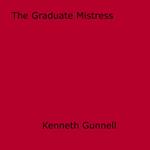 The Graduate Mistress