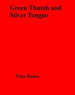 Green Thumb and Silver Tongue