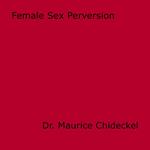 Female Sex Perversion