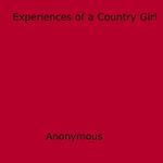 Experiences of a Country Girl