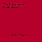 The Abduction of Edith Martin