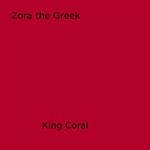 Zora The Greek