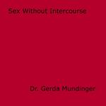 Sex Without Intercourse