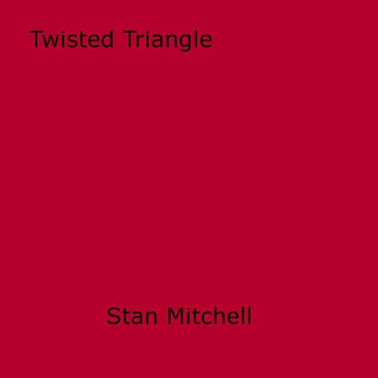 Twisted Triangle