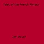 Tales of the French Riviera