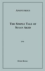 The Simple Tale of Susan Aked