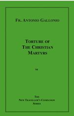 Torture of the Christian Martyrs