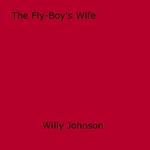 The Fly-Boy's Wife