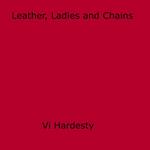 Leather, Ladies and Chains