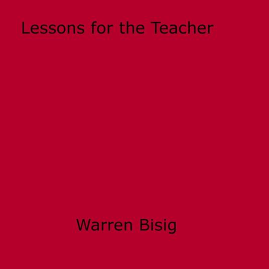 Lessons for the Teacher