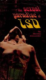 The Sexual Paradise of LSD