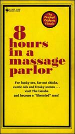 8 Hours In A Massage Parlor