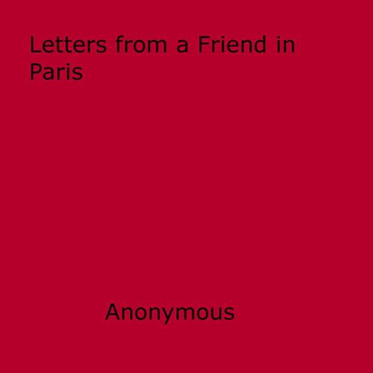 Letters from a Friend in Paris