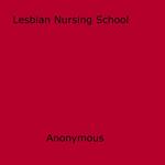 Lesbian Nursing School