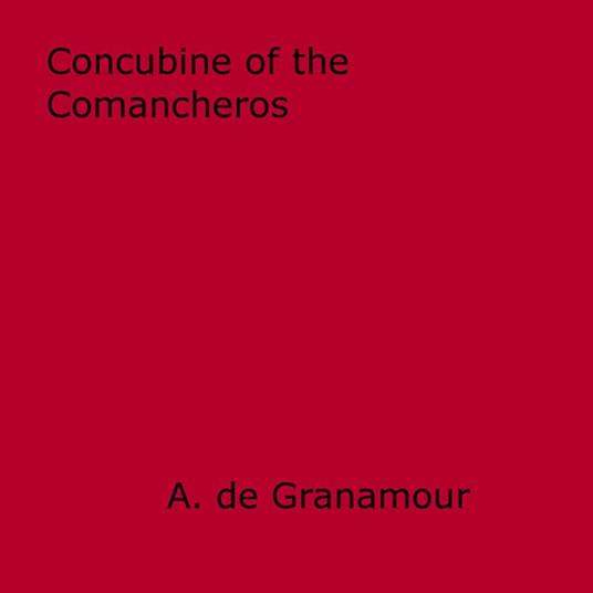 Concubine of the Comancheros