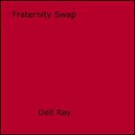 Fraternity Swap