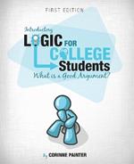 Introductory Logic for College Students: What is a Good Argument?