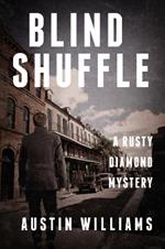 Blind Shuffle: A Rusty Diamond Mystery