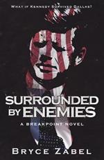 Surrounded by Enemies: A Breakpoint Novel