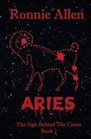 Aries: The Sign Behind the Crime Book 2