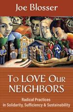 To Love Our Neighbors