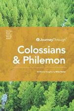 Journey Through Colossians & Philemon: 30 Biblical Insights By Mike Raiter