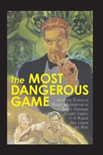 The Most Dangerous Game and Other Stories of Menace and Adventure