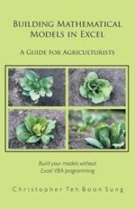 Building Mathematical Models in Excel: A Guide for Agriculturists