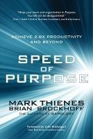 Speed of Purpose: Achieve 2.8X Productivity and Beyond