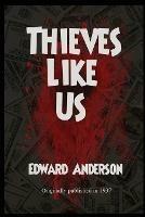 Thieves Like Us