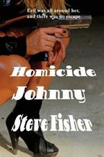 Homicide Johnny