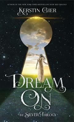 Dream on: The Silver Trilogy - Kerstin Gier - Libro in lingua inglese -  Henry Holt & Company Inc - | laFeltrinelli