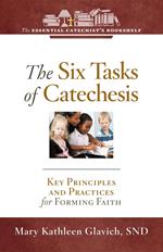 The Six Tasks of Catechesis