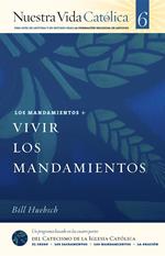 Vivir los Mandamientos (MANDAMIENTOS)