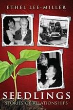 Seedlings: Stories of Relationships