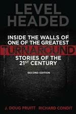 Level Headed: Inside the Walls of One of the Greatest Turnaround Stories of the 21st Century