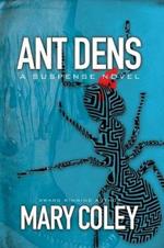 Ant Dens: A Suspense Novel