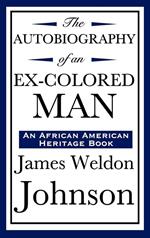 Autobiography of an Ex-Colored Man