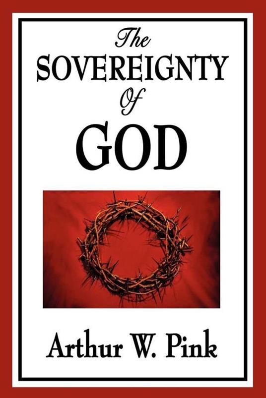 The Sovereignty of God