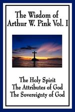 The Wisdom of Arthur W. Pink