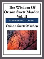 The Wisdom of Orison Swett Marden