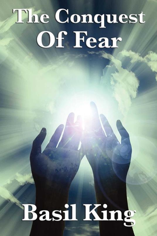 The Conquest of Fear