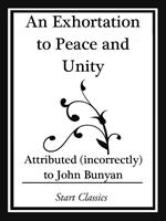 An Exhortation to Peace and Unity (Start Classics)