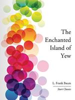 The Enchanted Island of Yew