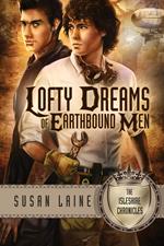 Lofty Dreams of Earthbound Men