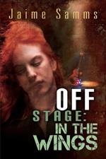 Off Stage: In the Wings