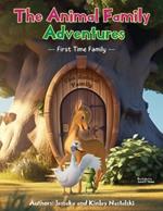 The Animal Family Adventures: First Time Family