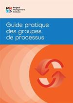 Process Groups (French Edition): A Practice Guide